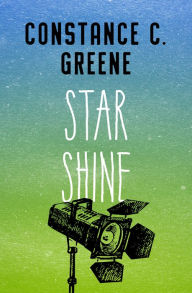 Title: Star Shine, Author: Constance C. Greene