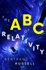 Title: The ABC of Relativity, Author: Bertrand Russell