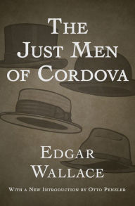 Title: The Just Men of Cordova, Author: Edgar Wallace