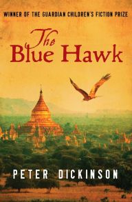 Title: The Blue Hawk, Author: Peter Dickinson