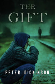Title: The Gift, Author: Peter Dickinson