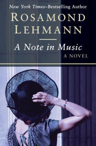 Title: A Note in Music: A Novel, Author: Rosamond Lehmann