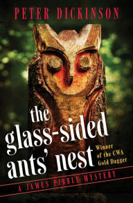 Title: The Glass-Sided Ants' Nest (James Pibble Series #1), Author: Peter Dickinson