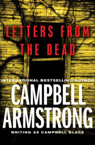 Title: Letters from the Dead, Author: Campbell Armstrong