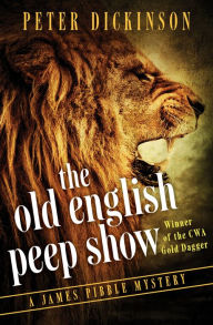 Title: The Old English Peep Show (James Pibble Series #2), Author: Peter Dickinson