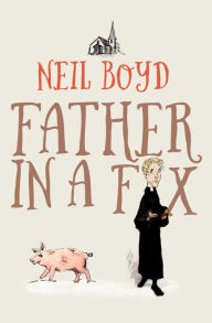 Title: Father in a Fix, Author: Neil Boyd