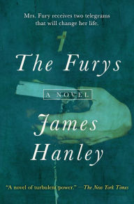 Title: The Furys: A Novel, Author: James Hanley