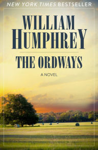 Title: The Ordways: A Novel, Author: William Humphrey