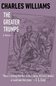 Title: The Greater Trumps: A Novel, Author: Charles Williams