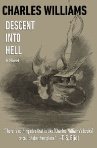 Title: Descent into Hell: A Novel, Author: Charles Williams