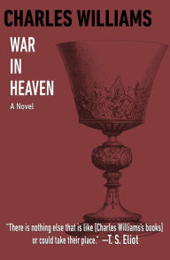 Title: War in Heaven: A Novel, Author: Charles Williams