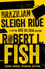 Title: Brazilian Sleigh Ride, Author: Robert L. Fish