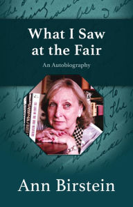 Title: What I Saw at the Fair, Author: Ann Birstein