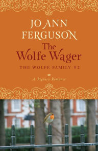 Title: The Wolfe Wager: A Regency Romance, Author: Jo Ann Ferguson