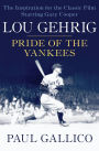 Lou Gehrig: Pride of the Yankees