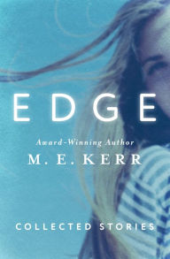 Title: Edge: Collected Stories, Author: M. E. Kerr