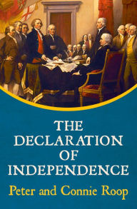 Title: The Declaration of Independence, Author: Peter Roop