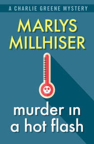 Title: Murder in a Hot Flash, Author: Marlys Millhiser