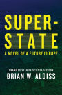 Super-State: A Novel of a Future Europe