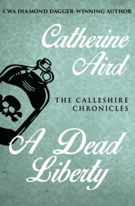 Title: A Dead Liberty, Author: Catherine Aird