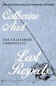 Title: Last Respects, Author: Catherine Aird
