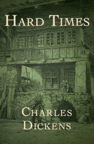 Title: Hard Times, Author: Charles Dickens