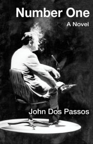 Title: Number One, Author: John Dos Passos