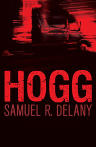 Title: Hogg, Author: Samuel R. Delany