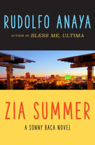 Title: Zia Summer, Author: Rudolfo Anaya