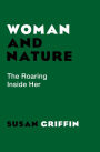 Woman and Nature: The Roaring Inside Her