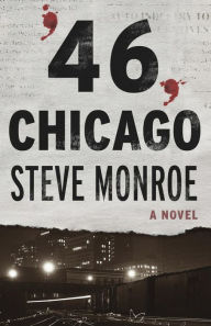 Title: '46, Chicago, Author: Steve Monroe