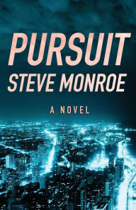 Title: Pursuit, Author: Steve Monroe