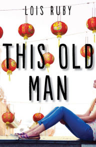 Title: This Old Man, Author: Lois Ruby