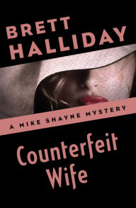 Title: Counterfeit Wife, Author: Brett Halliday