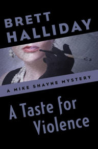 Title: A Taste for Violence, Author: Brett Halliday