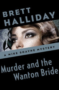 Title: Murder and the Wanton Bride, Author: Brett Halliday