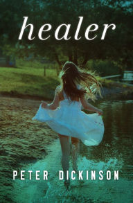 Title: Healer, Author: Peter Dickinson