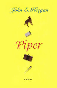 Title: Piper, Author: John E. Keegan