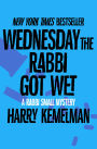 Wednesday the Rabbi Got Wet (Rabbi Small Series #6)