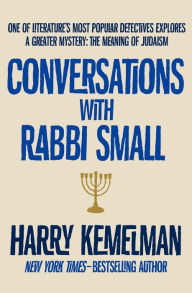 Title: Conversations with Rabbi Small, Author: Harry Kemelman