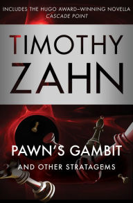 Title: Pawn's Gambit: And Other Stratagems, Author: Timothy Zahn