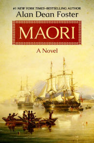 Title: Maori: A Novel, Author: Alan Dean Foster