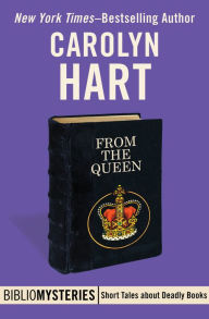 Title: From the Queen, Author: Carolyn G. Hart