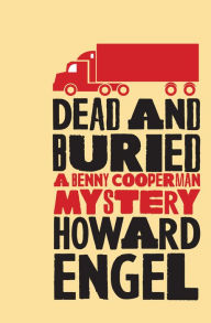 Title: Dead and Buried, Author: Howard Engel