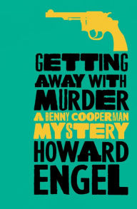 Title: Getting Away with Murder, Author: Howard Engel