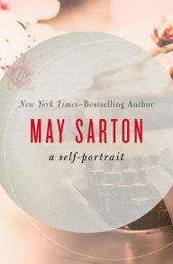 Title: May Sarton: A Self-Portrait, Author: May Sarton