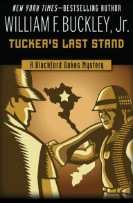 Title: Tucker's Last Stand, Author: William F. Buckley Jr.