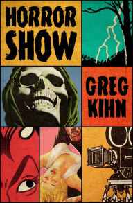 Title: Horror Show, Author: Greg Kihn