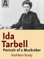 Ida Tarbell: Portrait of a Muckraker