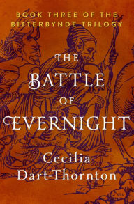 Title: The Battle of Evernight, Author: Cecilia Dart-Thornton